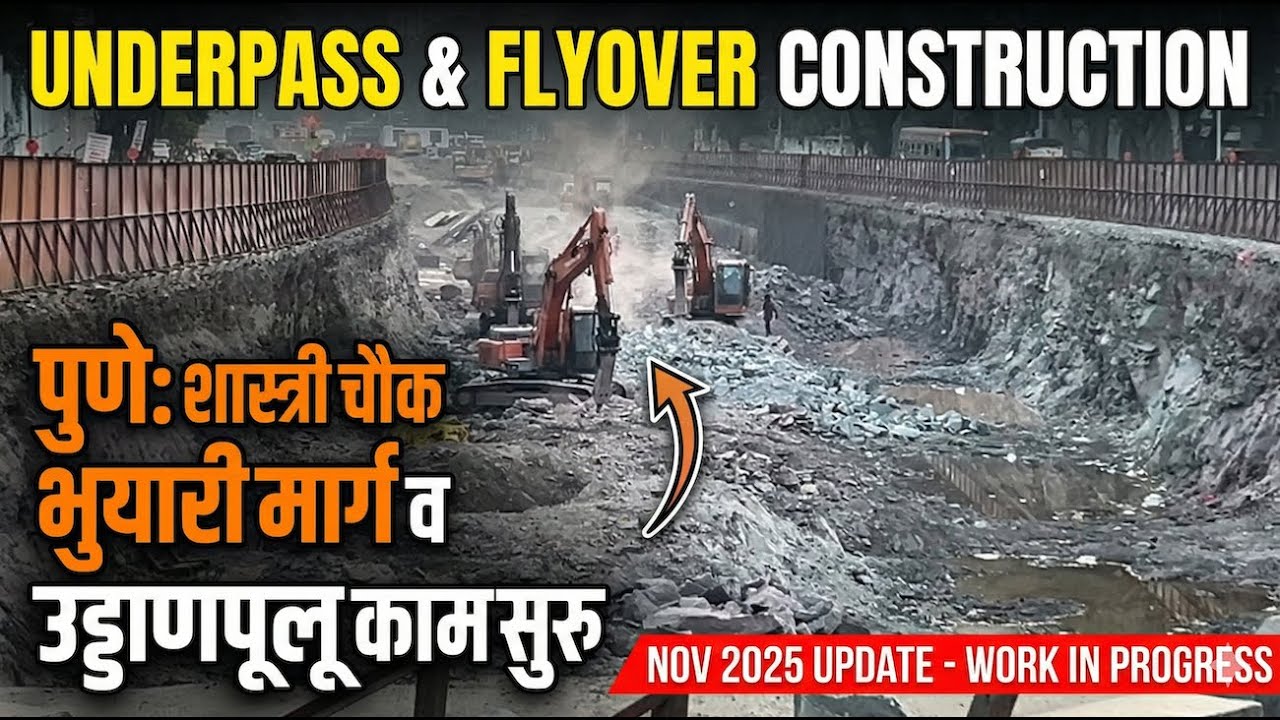 Construction of Underpass and Flyover at Shastri Chowk Pune India   Nov 2025