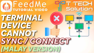 Terminal Device cannot sync or connect to Main Device. 7984【FeedMe Tutorial Video】 T Tech Solution