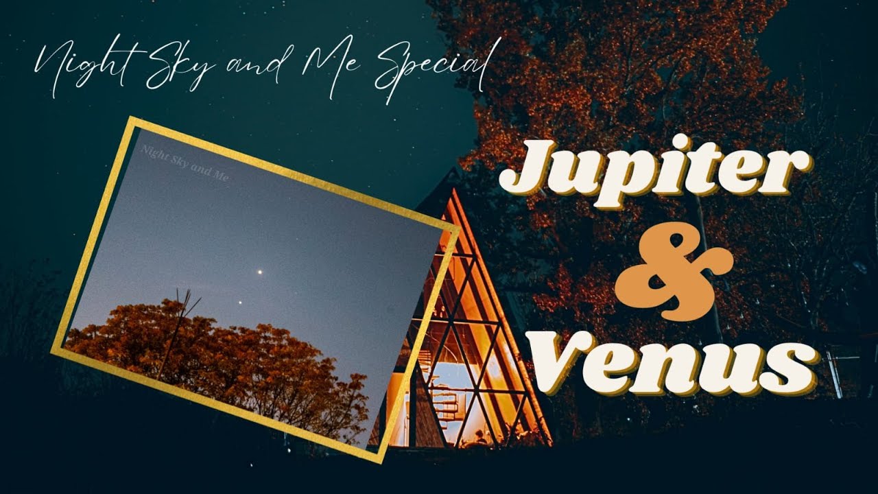 Venus and Jupiter Conjunction 2023 - YouTube