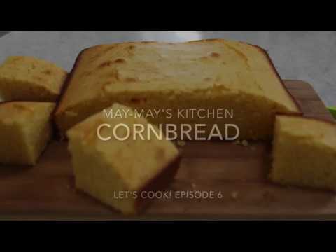 Let S Cook 6 Cornbread May May S Kitchen Youtube