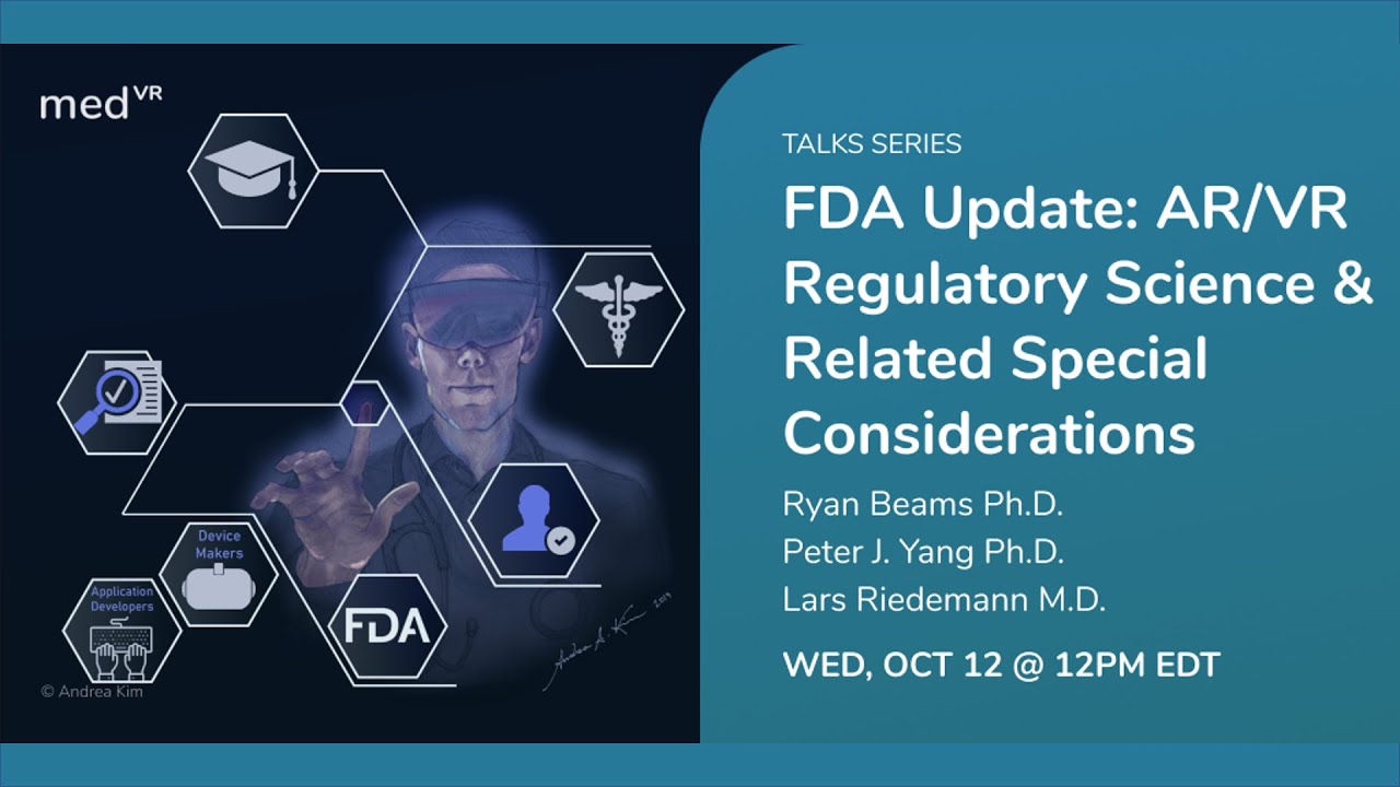 FDA Update: AR/VR Regulatory Science and Related Special Considerations ...