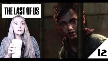 Cannibals - The Last of Us: Pt. 12 - Blind Play Through - LiteWeight Gaming