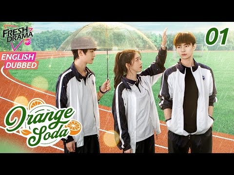 💥New【ENG DUB】Orange Soda ▶EP01 | 🍊A Handsome Newcomer | Eleanor Lee, He Changxi, Hollis