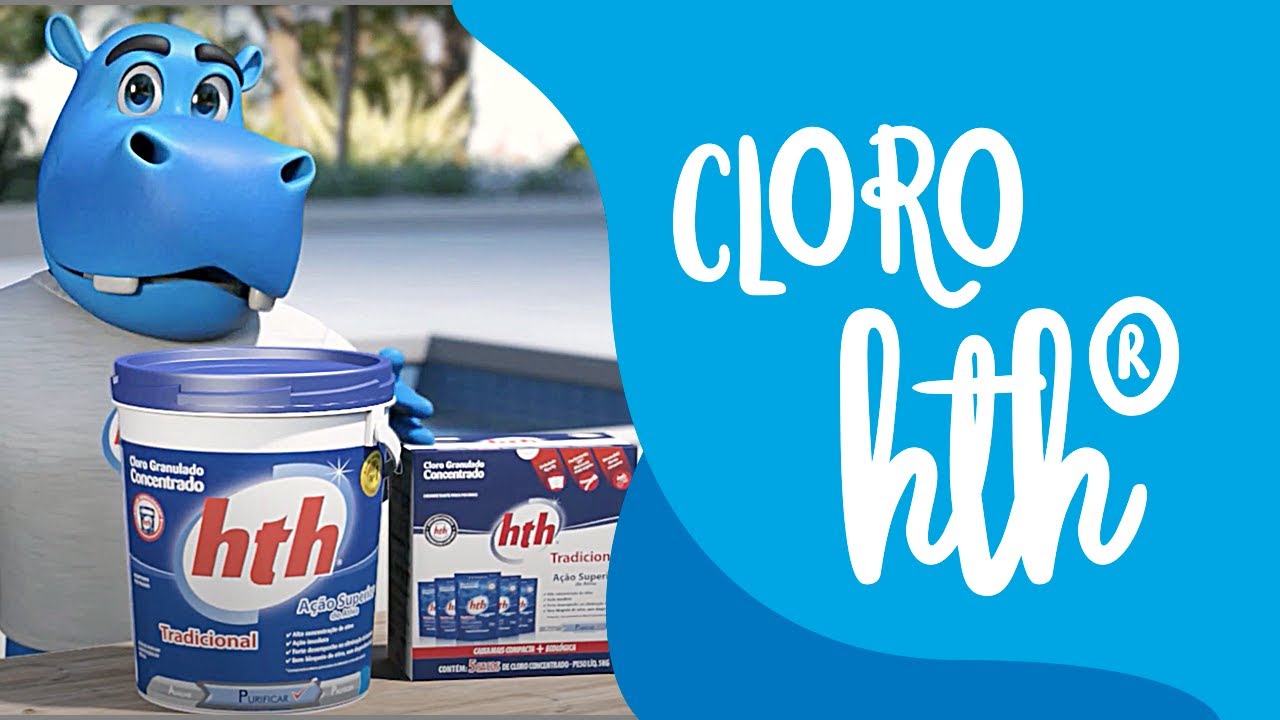 Conheça o cloro hth®