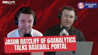 PODCAST: Jason Ratcliff of 64Analytics talks baseball portal