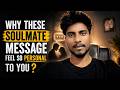 Why These Soulmate Message Feel So Personal To You