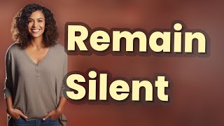 How Does 'Remaining Silent' Relate to Your Fifth Amendment Rights?