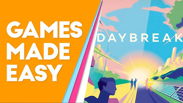 Daybreak: Learn How to Play