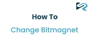 How To: Change the Bitmagnet