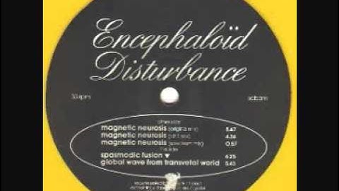 Encephaloïd Disturbance - Magnetic Neurosis