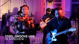 Video thumbnail of "Steel Groove Live - Pa anpache'm"