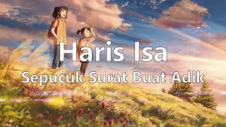 [Lyrics Video] Haris Isa - Sepucuk Surat Buat Adik