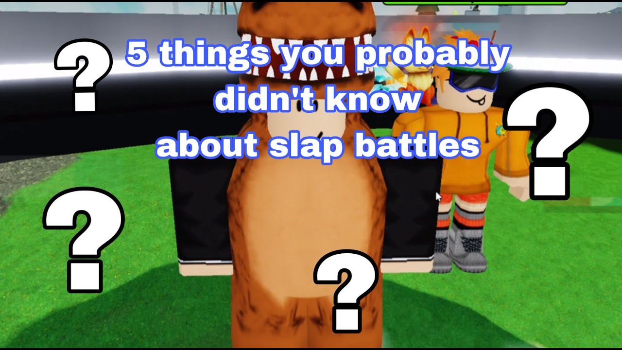 5-things-you-probably-didn-t-know-about-slap-battles-youtube