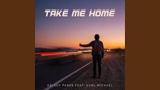 Take Me Home (feat. Karl Michael)