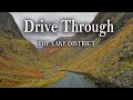 The lake district drive through  4k virtual tour