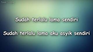 lagu lirik kunto anji terlalu lama sendiri