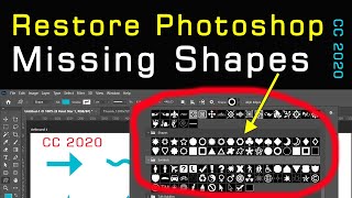 Bring All Custom Shape Photoshop Cc 2020 | Restore Missing Old Photoshop Shapes