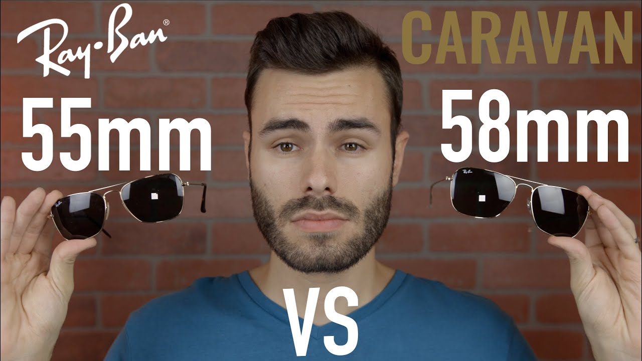 Ray-Ban Caravan 55mm vs 58mm - YouTube