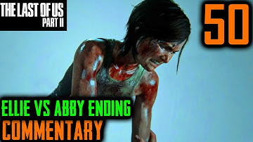 The Last Of Us 2 Walkthrough - Part 50 - Ellie Vs Abby: The Final Showdown & Ending