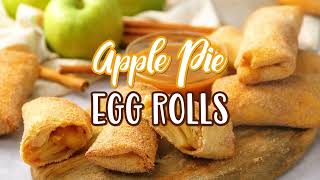 How to make: Apple Pie Egg Rolls Net Worth