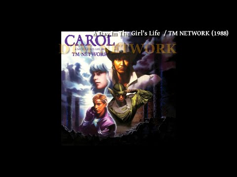 ミュージック TM NETWORK CAROL the LIVE CAROL -A DAY IN A GIRL'S LIFE 1991-／TM NETWORK｜音楽