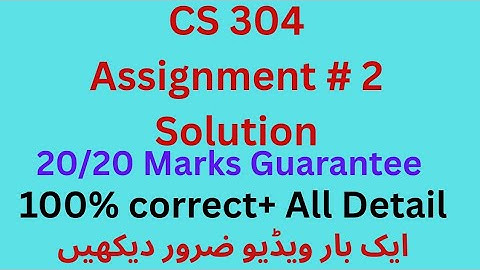 CS 304 Assignment # 2 solution / CS304 Assignment 2 solution 2025
