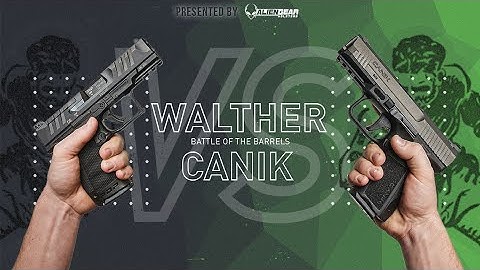 Canik vs Walther
