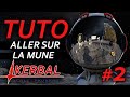 Tutoriel ksp 19 comment aller sur la mune