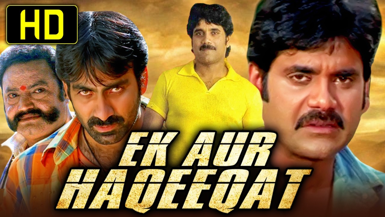 Ek Aur Haqeeqat (HD)- Nagarjuna & Ravi Teja Blockbuster Action Movie In Hindi |Nandamuri Harikrishna