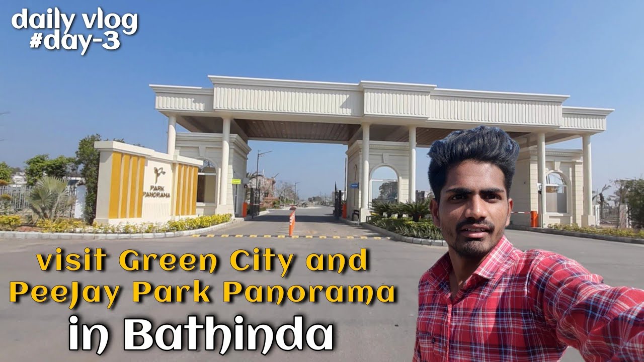 visit Green City and PeeJay Park Panorama in Bathinda daily vlog day