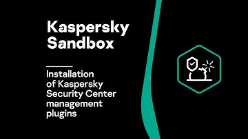 Part #3: Installation of Kaspersky Security Center management plugins