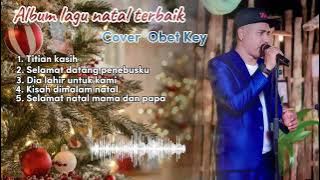 ALBUM LAGU NATAL TERBAIK COVER OBET KEY