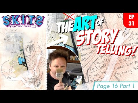 EP. 31 SKITS: Fighting Windmills & The Art of StoryTelling