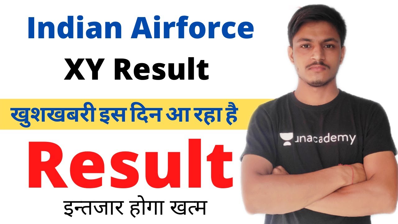 Indian Airforce XY Result 2021 | Date | Phase-II Dates | Must Watch |