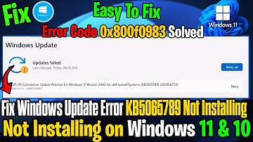 How to Fix Windows 11/10 Update KB5065789 ❌ Not Installing | Error Code  0x800f0983 Solved 🛠️