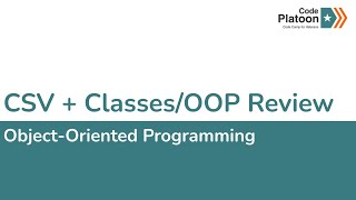 W3D5: CSV + Classes review (1 of 1)