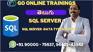 05 SQL Server Telugu - Data Types Part1 | Bhaskar Jogi | Go Online Trainings | 90000 75637