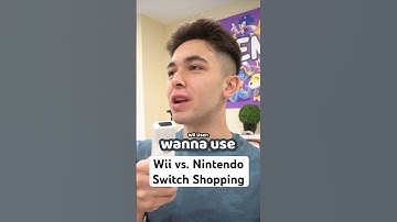 Wii vs. Nintendo Switch Shopping!