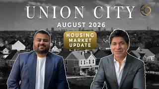 Union City: August 2026 Housing Market Update | By Eddie Oberoi and Amrit Singh