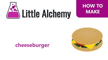 How to make a Cheeseburger in Little Alchemy