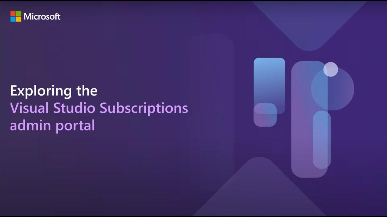 Explore the visual studio subscriptions admin portal youtube