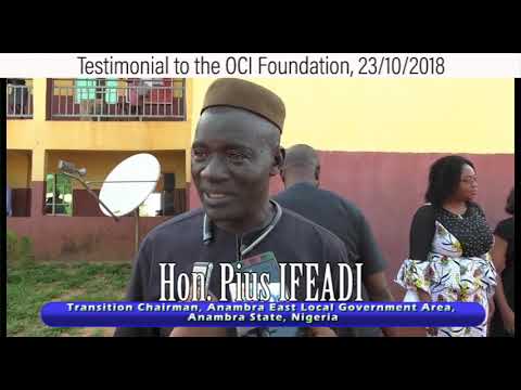 Testimonial (2) to the OCI Foundation by  Hon. Pius Ifeadi (Chairman, Anambra East LGA, Nigeria)