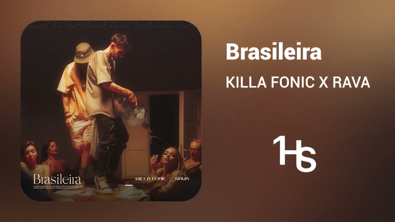 Killa Fonic X RAVA Brasileira 1 Hour YouTube