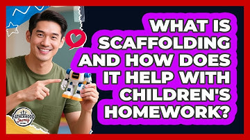 What Is Scaffolding And How Does It Help With Children