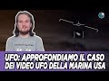 UFO: approfondiamo il caso dei video confermati dalla marina USA