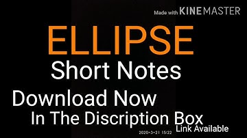 ELLIPSE Short Notes for Jee CeT neet