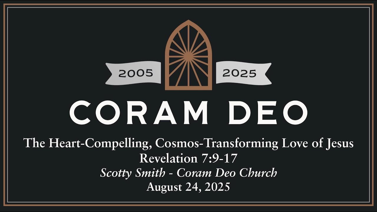The Heart-Compelling Cosmos-Transforming Love of Jesus | Revelation 7:9-17