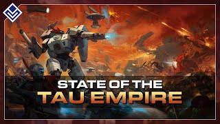 State of the Tau Empire | Warhammer 40,000