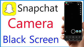Snapchat Camera Black Screen Problem | How To Fix Black Camera On Snapchat
