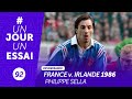 France  irlande 1986  philippe sella unjourunessai